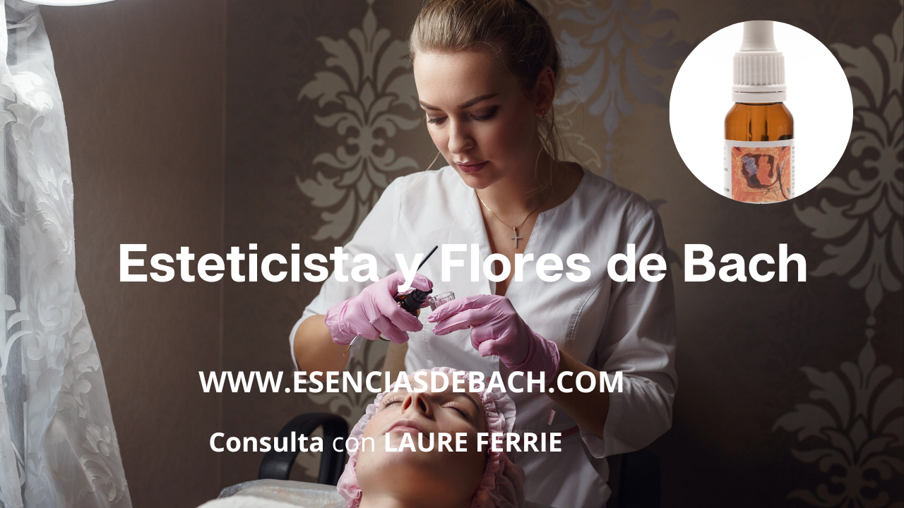 flores de bach para esteticistas